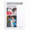Book: Montessori Workshop - Carol Guy & James Barratt