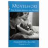 Montessori : The Science Behind The Genius - Nienhuis Montessori