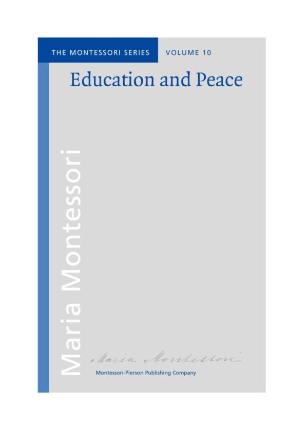 Book: Education & peace - Maria Montessori / Montessori-Pierson Publishing Company