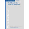 Book_To educate the human potential_Maria Montessori_Montessori Pierson Publishing Company_Volume 6