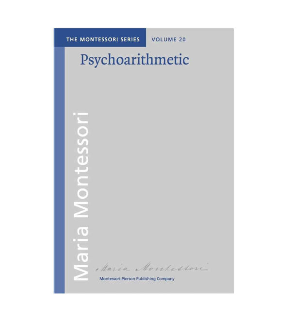 Book Psychoarithmetic - Maria Montessori / Montessori-Pierson Publishing Company