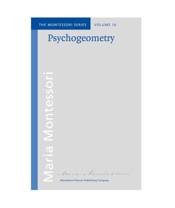 Book Psychogeometry - Maria Montessori / Montessori-Pierson Publishing Company