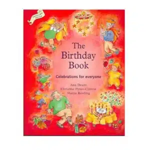 Birthday book celebrations for everyone (Waldorf festivals and the seasons) by Ann Druitt & Christine Fynes-Clinton