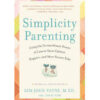 Book- Simplicity parenting - Kim John Payne