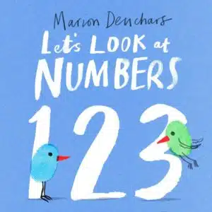 Let's look at...numbers baby and toddlers learn numbers 1-10 board book by Marion Deuchars