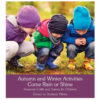 Autumn and Winter Activities Come Rain or Shine Stefanie von Pfister