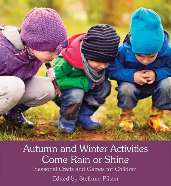Autumn and Winter Activities Come Rain or Shine - Stefanie von Pfister