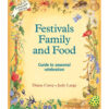 Book Festivals, family and food : Guide to seasonal celebrations - Judy Large & Diana Carey