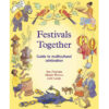 Book festivals together a guide to multicultural celebration Sue Fitzjohn, Minda Weston & Judy Large