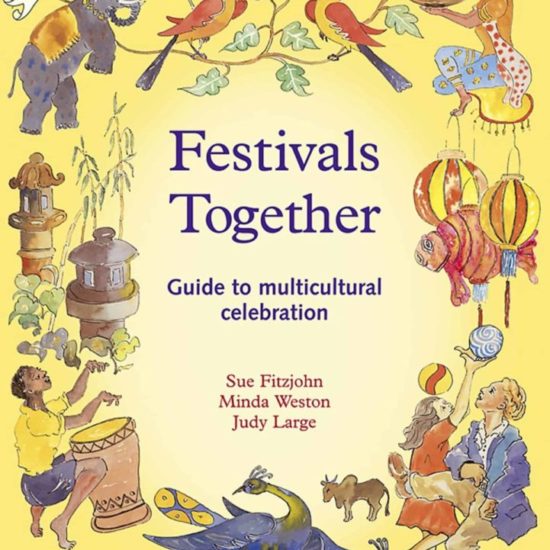 Book festivals together a guide to multicultural celebration Sue Fitzjohn, Minda Weston & Judy Large