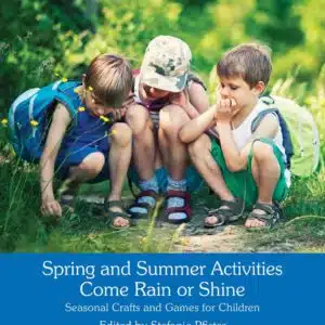 Spring and Summer Activities Come Rain or Shine - Stefanie von Pfister