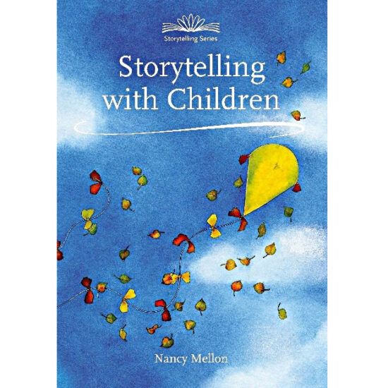 Storytelling with children Waldorf parenting guide book by Nancy Mellon