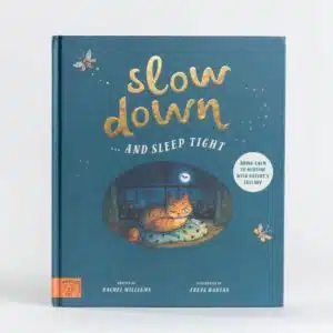 Slow down and sleep tight book - Rachel Williams