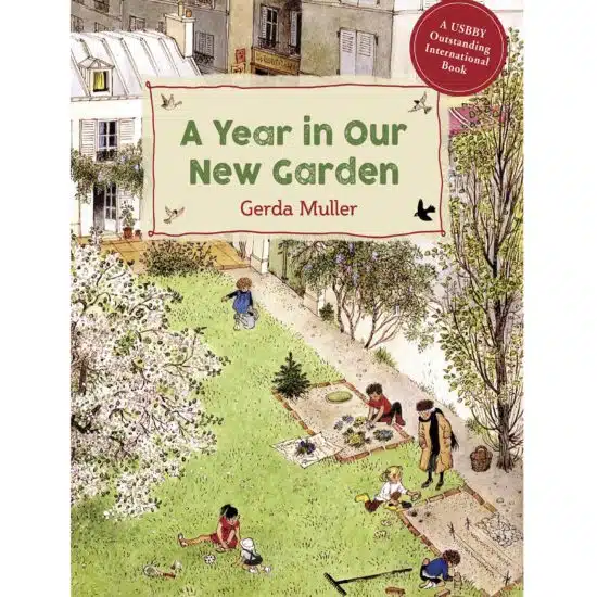 A year in our new garden story book Gerda Muller