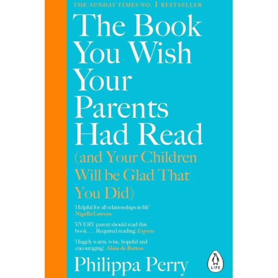 The book you wish your parents had read Philippa Perry
