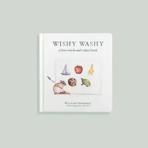 Wishy washy a first words and colours book Tabitha Paige