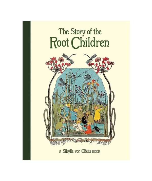 The story of the root children book classic Waldorf story Sibylle Olfers