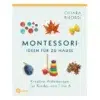 Montessori, Ideen für zu Hause (Montessori, ideas for the home) guide book (in German) Chiara Piroddi